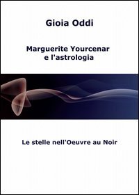 Marguerite Yourcenar e l'astrologia