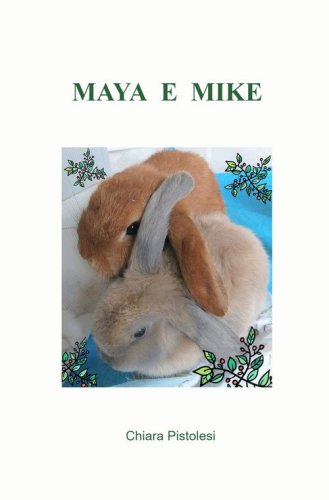 Maya e Mike