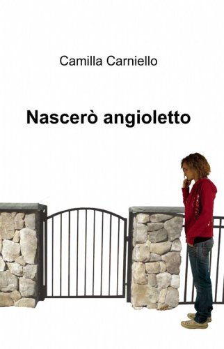 Nascer&ograve; angioletto