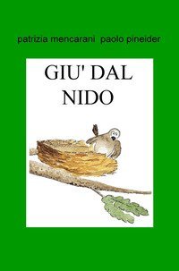 Nel giardino c'era un grosso gatto. Gi&ugrave; dal nido