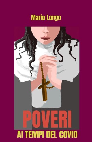 Poveri. Ai tempi del covid