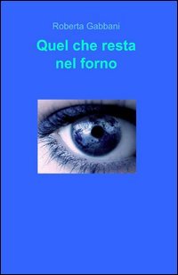 Quel che resta nel forno