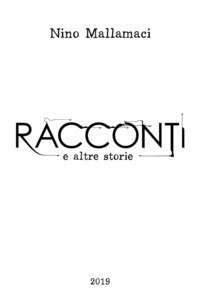 Racconti e altre storie