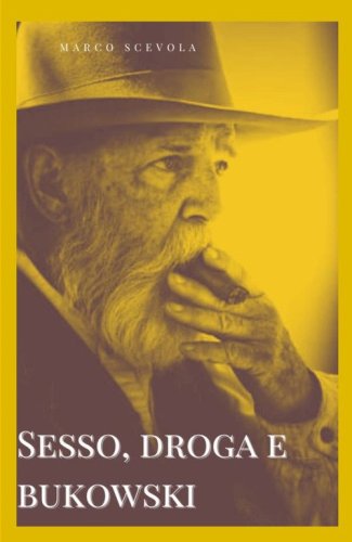 Sesso, droga e Bukowski