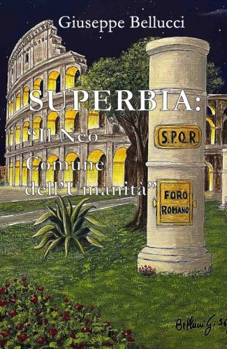 Superbia: &laquo;il neo Comune dell'umanit&agrave;&raquo;