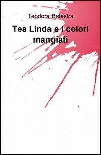 Tea linda e i colori mangiati