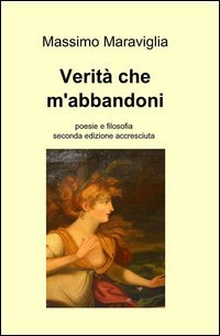 Verit&agrave; che m'abbandoni