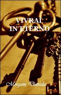 Vivrai in eterno