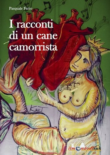 I racconti di un cane camorrista