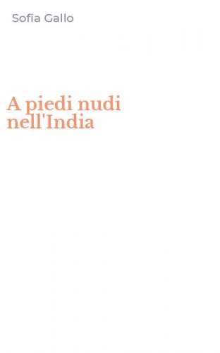 A piedi nudi nell'India