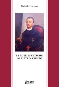 Le idee estetiche di Pietro Ardito