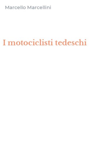 I motociclisti tedeschi