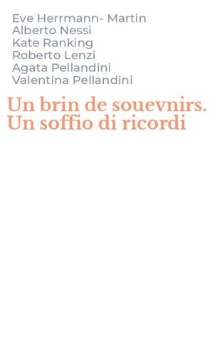 Un brin de souevnirs. Un soffio di ricordi
