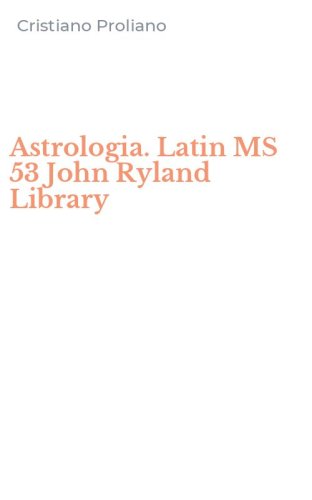 Astrologia. Latin MS 53 John Ryland Library