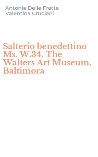 Salterio benedettino Ms. W.34. The Walters Art Museum, Baltimora