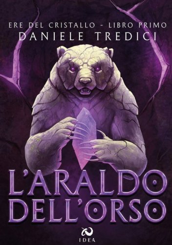 L'araldo dell'orso. Ere del cristallo