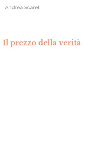 Il prezzo della verit&agrave;