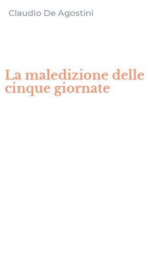 La maledizione delle cinque giornate