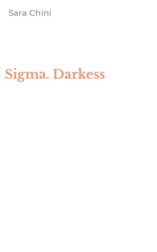 Sigma. Darkess