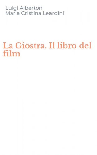 La Giostra. Il libro del film
