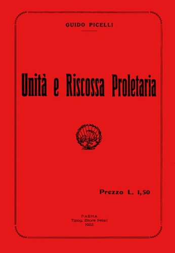 Unit&agrave; e riscossa proletaria