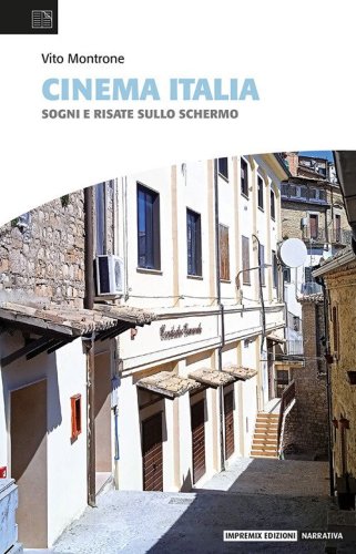Cinema Italia. Sogni e risate sullo schermo