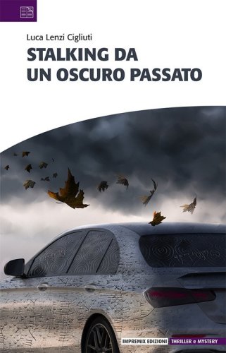 Stalking da un oscuro passato