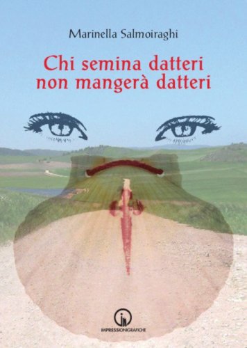 Chi semina datteri non manger&agrave; datteri