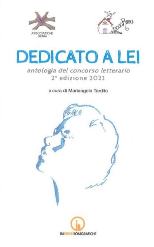 Dedicato a lei. Antologia del concorso letterario 2&ordf; edizione 2022