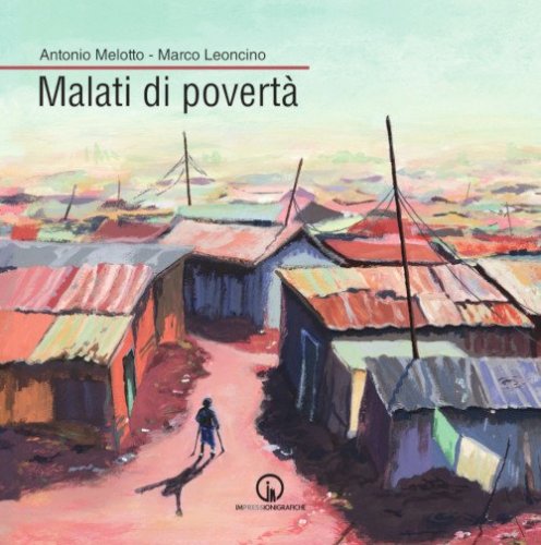 Malati di povert&agrave;