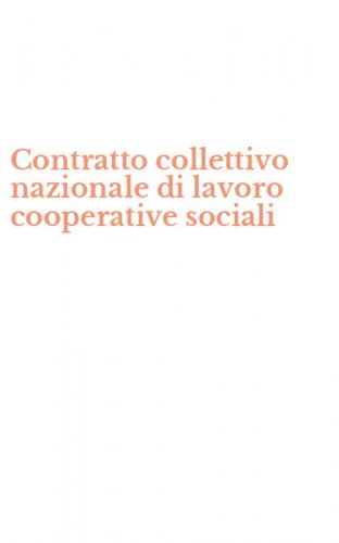 Contratto collettivo nazionale di lavoro cooperative sociali