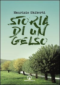 Storia di un gelso