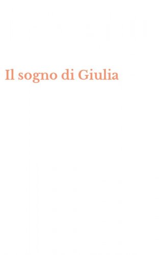 Il sogno di Giulia