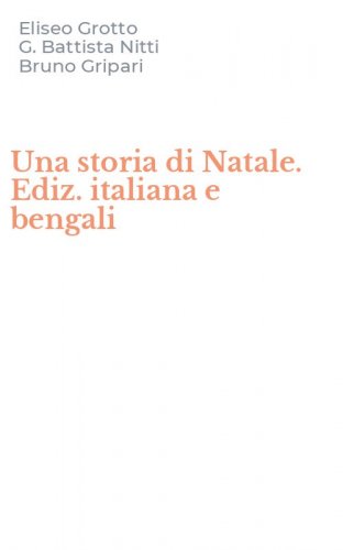 Una storia di Natale. Ediz. italiana e bengali