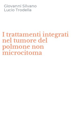 I trattamenti integrati nel tumore del polmone non microcitoma