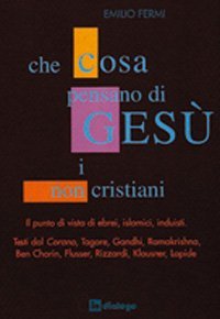 Che cosa pensano di Ges&ugrave; i non cristiani
