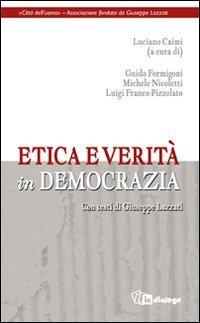 Etica e verit&agrave; in democrazia