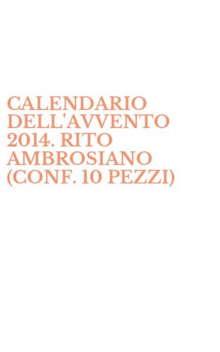 CALENDARIO DELL'AVVENTO 2014. RITO AMBROSIANO (CONF. 10 PEZZI)