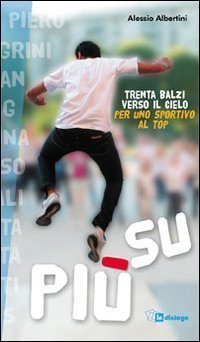 Pi&ugrave; su. Trenta balzi verso il cielo per uno sportivo al top
