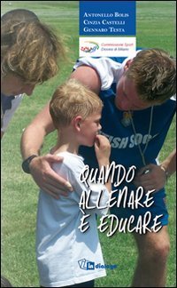 Quando allenare &egrave; educare