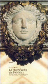 La magnificenza del banchiere. Giocondo Albertolli: gli arredi e le decorazioni per il palazzo milanese di Antonio Greppi