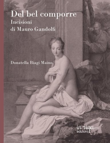 Del bel comporre. Incisioni di Mauro Gandolfi