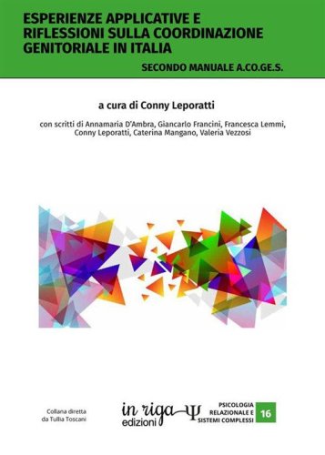 Esperienze applicative e riflessioni sulla coordinazione genitoriale in Italia. Secondo manuale A.Co.Ge.S.