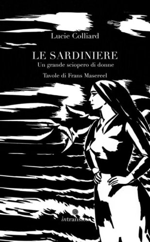 Le sardiniere. Un grande sciopero di donne