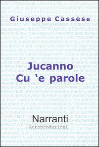 Jucanno cu 'e parole