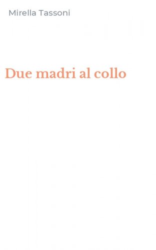 Due madri al collo