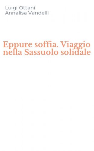 Eppure soffia. Viaggio nella Sassuolo solidale
