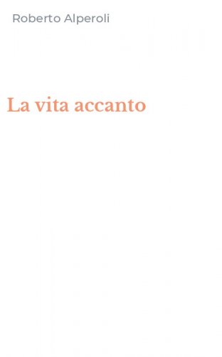 La vita accanto