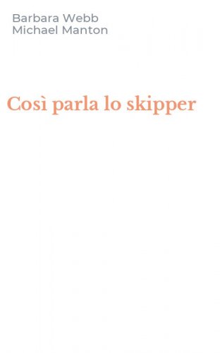 Cos&igrave; parla lo skipper