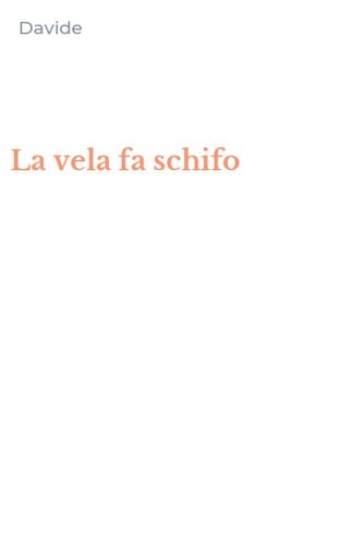 La vela fa schifo